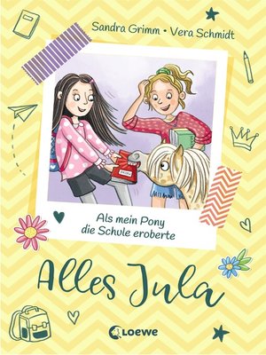 cover image of Alles Jula (Band 2)--Als mein Pony die Schule eroberte